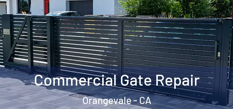 Commercial Gate Repair Orangevale - CA